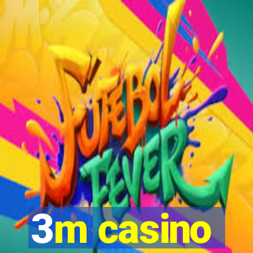 3m casino